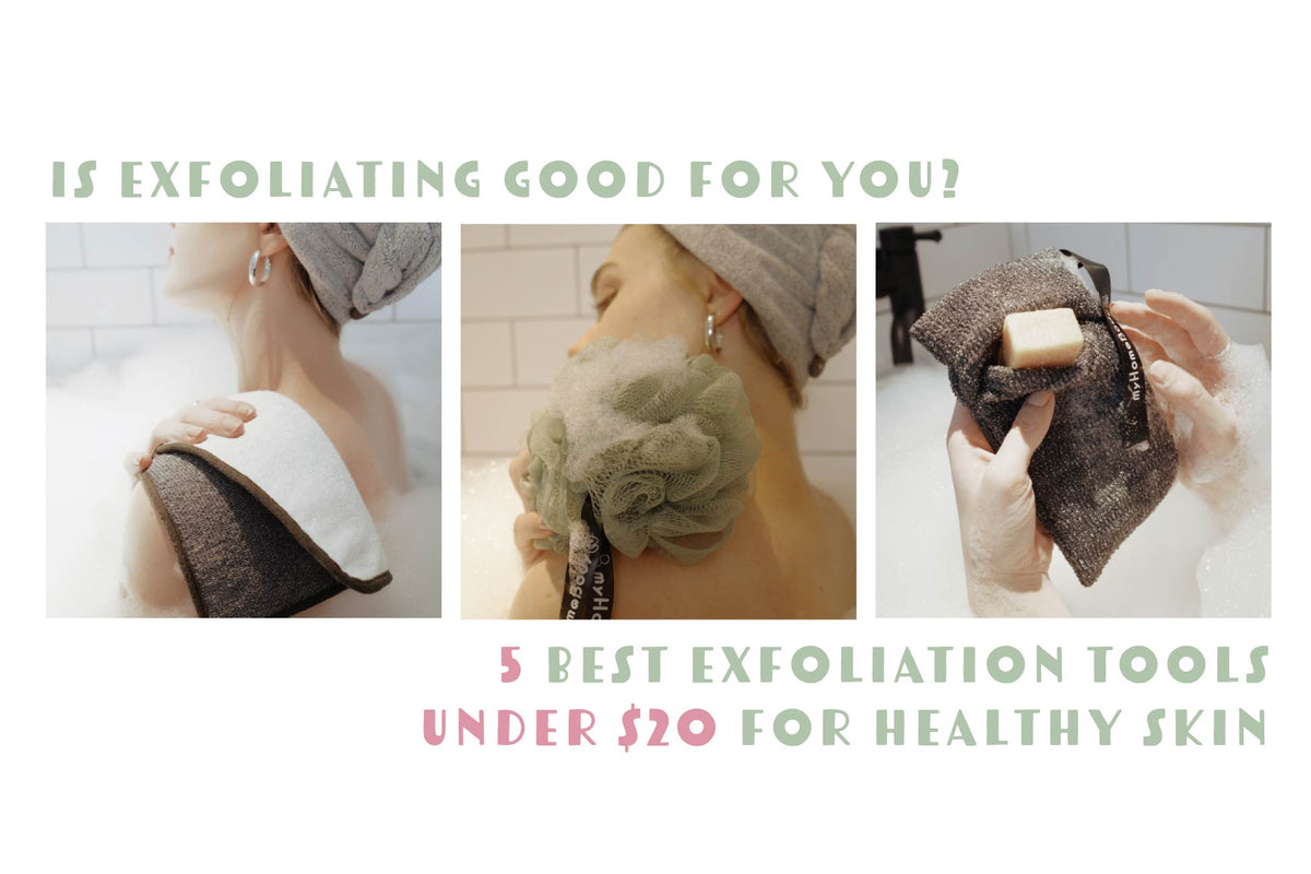 Here Are 5 Best Exfoliation Tools Under 20. Buy All Now!